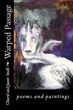 portada Warped Passage: poems and paintings (en Inglés)
