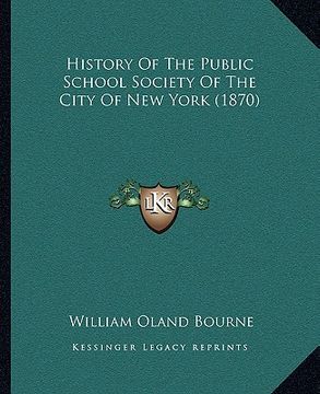 portada history of the public school society of the city of new york (1870) (en Inglés)