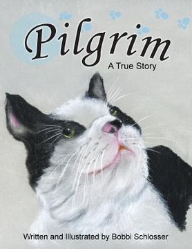 portada Pilgrim: A True Story (en Inglés)