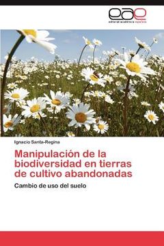 portada manipulaci n de la biodiversidad en tierras de cultivo abandonadas (en Inglés)
