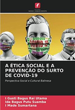 portada A Ética Social e a Prevenção do Surto de Covid-19: Perspectiva Social e Cultural Balinesa (en Portugués)
