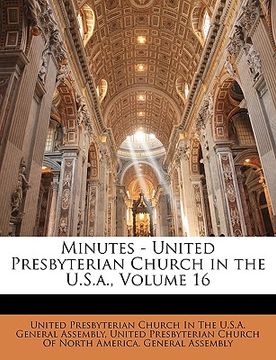 portada minutes - united presbyterian church in the u.s.a., volume 16 (en Inglés)