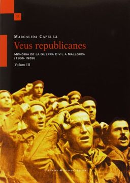 portada Veus republicanes. Memòria de la guerra civil a Mallorca (1936-1939) VOL.III