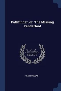 portada Pathfinder, or, The Missing Tenderfoot (en Inglés)