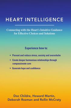 portada Heart Intelligence: Connecting With the Heart'S Intuitive Guidance for Effective Choices and Solutions (en Inglés)