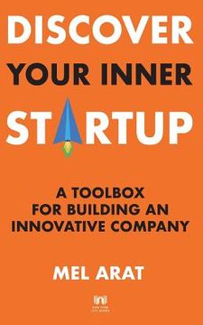 portada Discover Your Inner Startup: A Toolbox for Building an Innovative Company (in English)