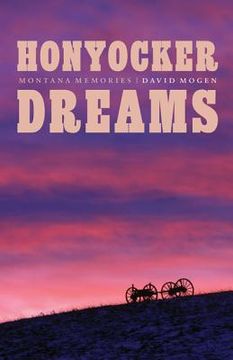 portada Honyocker Dreams: Montana Memories (en Inglés)