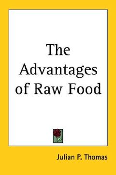 portada the advantages of raw food (en Inglés)