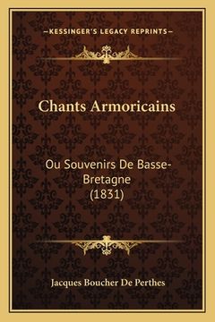 portada Chants Armoricains: Ou Souvenirs De Basse-Bretagne (1831) (en Francés)