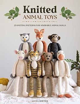 portada Knitted Animal Toys: 25 Knitting Patterns for Adorable Animal Dolls (en Inglés)