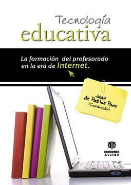 portada Tecnologia Educativa: La Formacion del Profesorado en la era de i Nternet