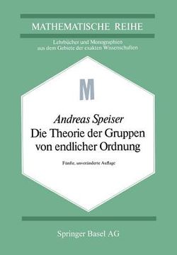 portada Die Theorie Der Gruppen Von Endlicher Ordnung: Mit Anwendungen Auf Algebraische Zahlen Und Gleichungen Sowie Auf Die Kristallographie (in German)