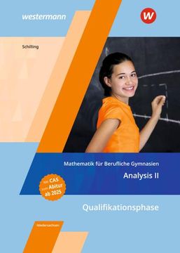 portada Mathematik für Berufliche Gymnasien Niedersachsen. Qualifikationsphase - Analysis ii: Schülerband (en Alemán)