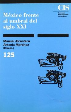 portada México Frente al Umbral del Siglo xxi (Monografías) (in Spanish)
