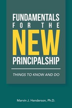 portada Fundamentals for the New Principalship: Things to Know and Do (en Inglés)