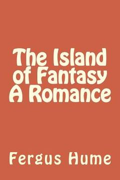 portada The Island of Fantasy A Romance (en Inglés)