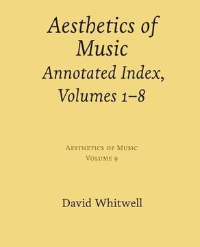 portada Aesthetics of Music: Annotated Index, Volumes 1-8 (en Inglés)