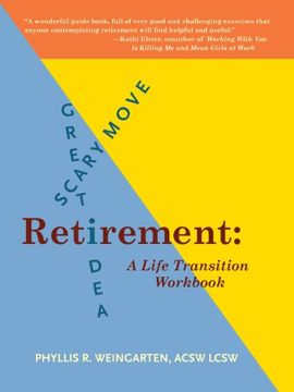 portada Retirement: Great Idea! Scary Move!: A Life Transition Workbook (in English)