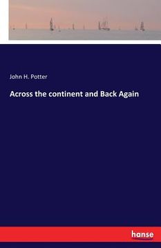 portada Across the continent and Back Again (in English)