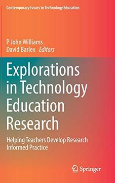portada Explorations in Technology Education Research: Helping Teachers Develop Research Informed Practice (Contemporary Issues in Technology Education) (en Inglés)