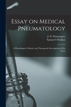 portada Essay on Medical Pneumatology: a Physiological, Clinical, and Therapeutic Investigation of the Gases (en Inglés)