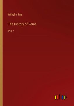 portada The History of Rome: Vol. 1 (in English)