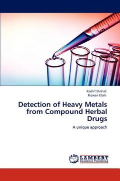 portada detection of heavy metals from compound herbal drugs (en Inglés)