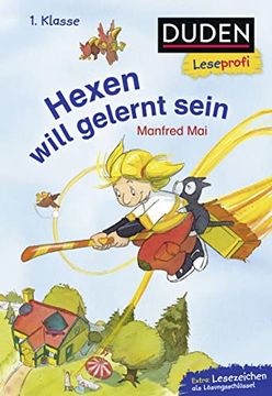 portada Duden Leseprofi? Hexen Will Gelernt Sein, 1. Klasse (Duden Leseprofi 1. Klasse) (in German)