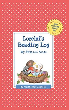 portada Lorelai's Reading Log: My First 200 Books (Gatst) (Grow a Thousand Stories Tall) (in English)