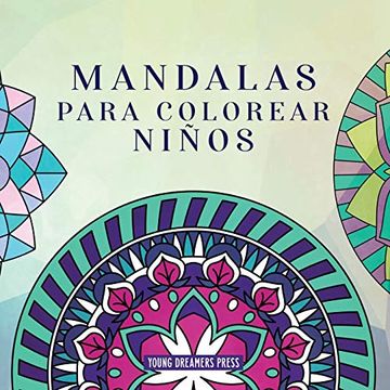 portada Mandalas Para Colorear Niños: Libro Para Colorear con Mandalas Divertidos, Fáciles y Relajantes Para Niños, Niñas y Principiantes: 2 (Cuadernos Para Colorear Niños)