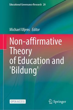 portada Non-Affirmative Theory of Education and Bildung (en Inglés)