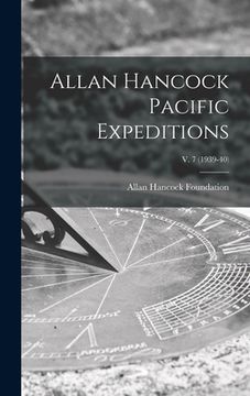 portada Allan Hancock Pacific Expeditions; v. 7 (1939-40)