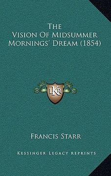 portada the vision of midsummer mornings' dream (1854) (en Inglés)
