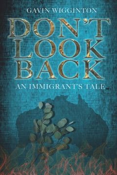 portada Don't Look Back: An Immigrant's Tale (en Inglés)
