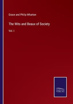 portada The Wits and Beaux of Society: Vol. I