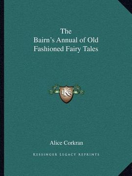 portada the bairn's annual of old fashioned fairy tales (en Inglés)