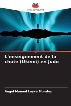 portada L'enseignement de la chute (Ukemi) en Judo (in French)