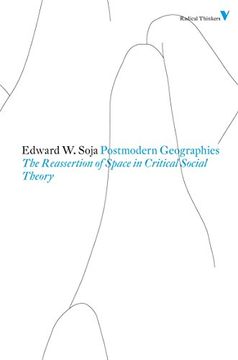 portada Postmodern Geographies: The Reassertion of Space in Critical Social Theory (Radical Thinkers) 