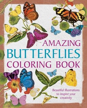 portada Amazing Butterflies Coloring Book: Beautiful Illustrations to Inspire Your Creativity (en Inglés)