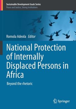 portada National Protection of Internally Displaced Persons in Africa: Beyond the Rhetoric