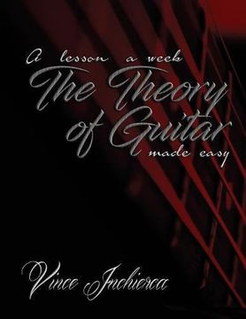 portada The Theory of Guitar Made Easy (A Lesson a Week)