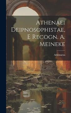 portada Athenaei Deipnosophistae, e Recogn. A. Meineke (en Portugués)