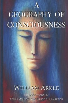 portada A Geography of Consciousness: 2nd expanded edition (in English)