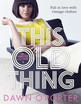 portada This Old Thing: The Way to Do Vintage