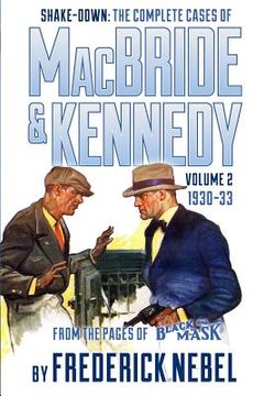 portada Shake-Down: The Complete Cases of MacBride & Kennedy Volume 2: 1930-33 (in English)
