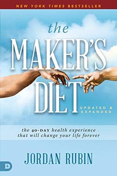 portada The Maker'S Diet: The 40-Day Health Experience That Will Change Your Life Forever 