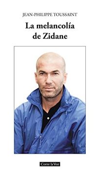 portada La Melancolía de Zidane (in Spanish)