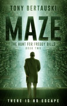 portada Maze: The Hunt for Freddy Bills: A Science Fiction Thriller (en Inglés)
