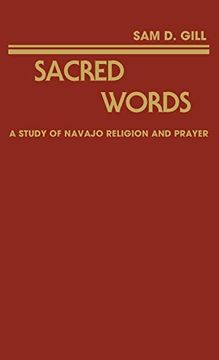 portada Sacred Words: A Study of Navajo Religion and Prayer (en Inglés)