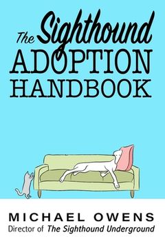 portada The Sighthound Adoption Handbook (en Inglés)